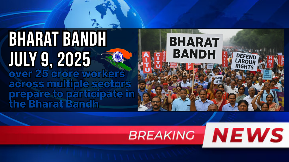 Bharat Bandh July 9, 2025: What You Need to Know